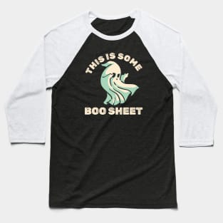 this is some boo sheet- fcking boo ghost Baseball T-Shirt